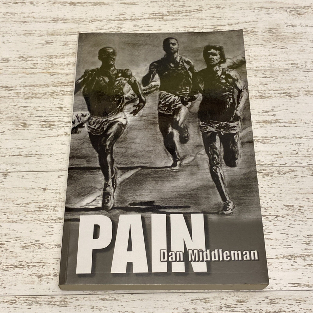 Pain A Novel By Dan Middleman Paperback Cross Country Running Olympic Fiction